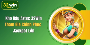 Aztec 32WIN – Hành trình khám phá kho báu cổ đại qua những vòng quay kỳ diệu