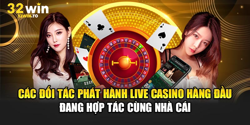 Các đối tác chiến lược giúp 32win mạnh hơn trên thị trường game thủ
