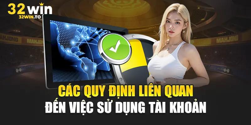 Các quy định về bảo mật tài khoản tại 32win