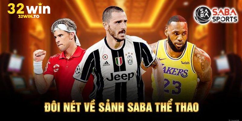 Giới Thiệu SABA Sports 32WIN Trong Hệ Sinh Thái Cá Cược