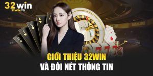 32WIN – Cổng Game Cá Cược Uy Tín Hàng Đầu Dành Cho Game Thủ Việt Nam