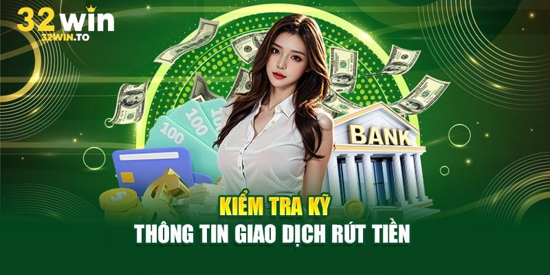 Bet thủ nên kiểm tra kỹ thông tin trước khi rút tiền