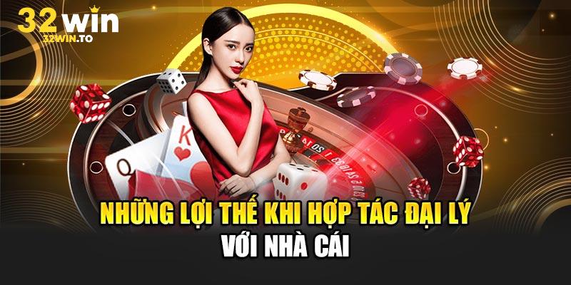 Những lợi ích 32win mang lại cho đại lý