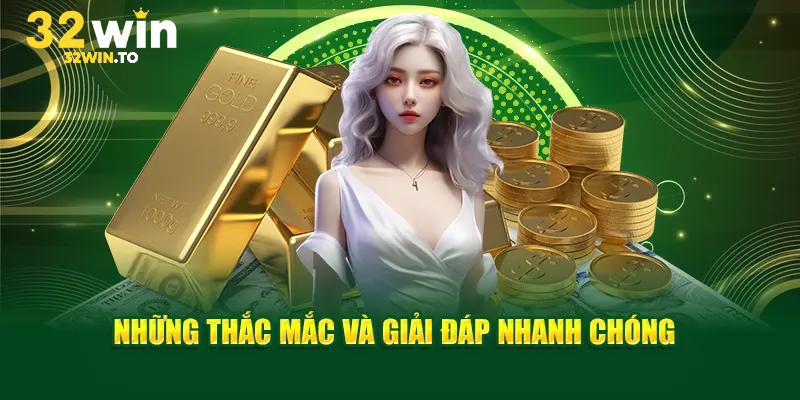 Giải đáp thắc mắc về nạp tiền 32win xuyên suốt 24/7