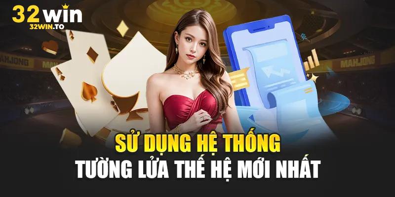 Điểm khác biệt của chính sách bảo mật 32win với các nền tảng khác